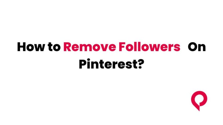 How to Remove Followers on Pinterest
